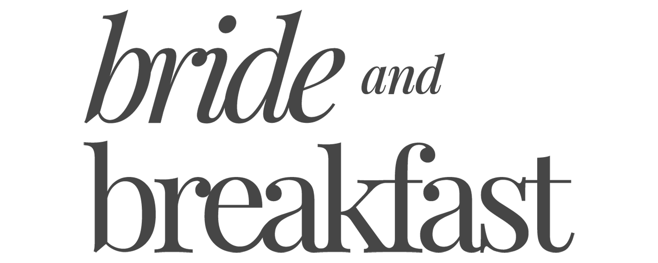 Bride and Breakfast