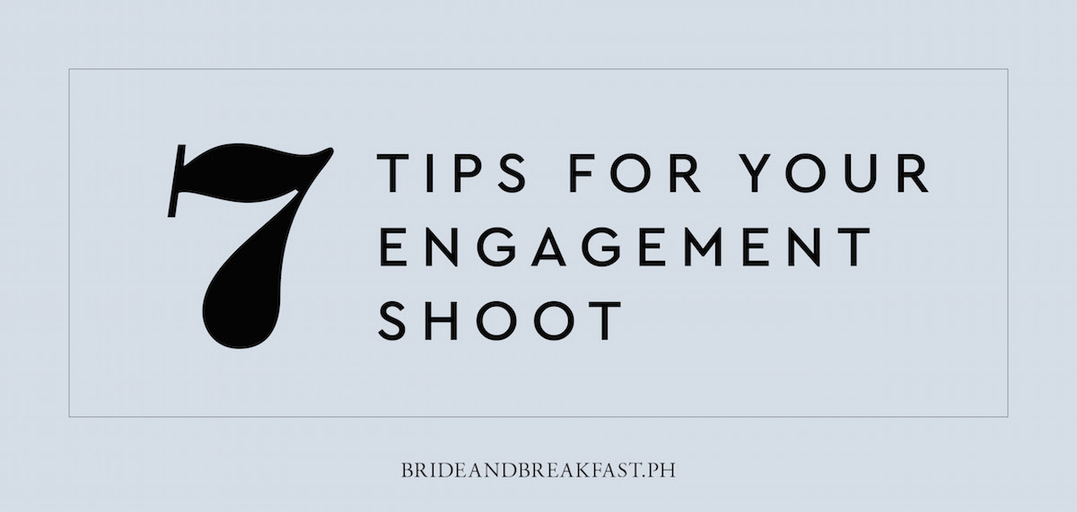 7 Tips For Your Engagement Shoot