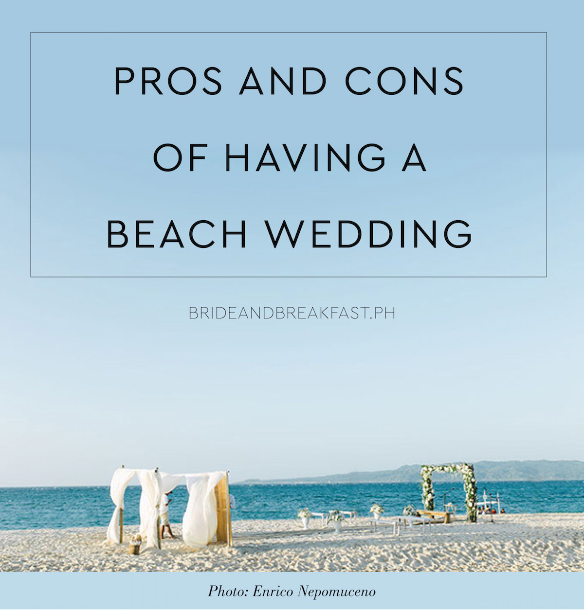 Pros and Cons of Having a Beach Wedding Photo: Enrico Nepomuceno