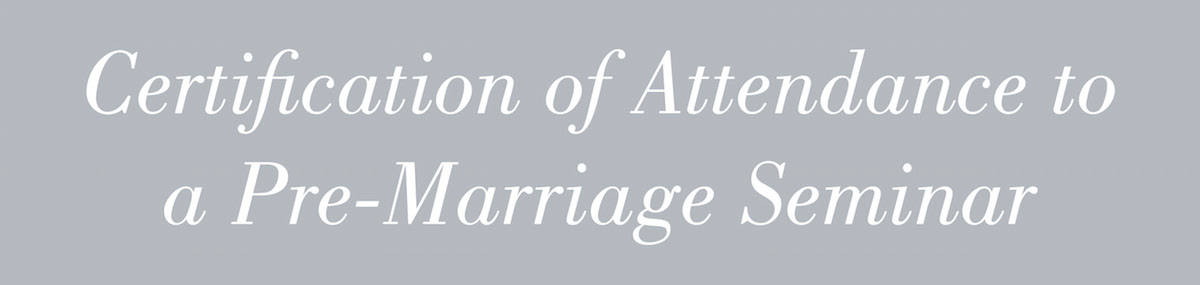Certification of Attendance to a Pre-Marriage Seminar