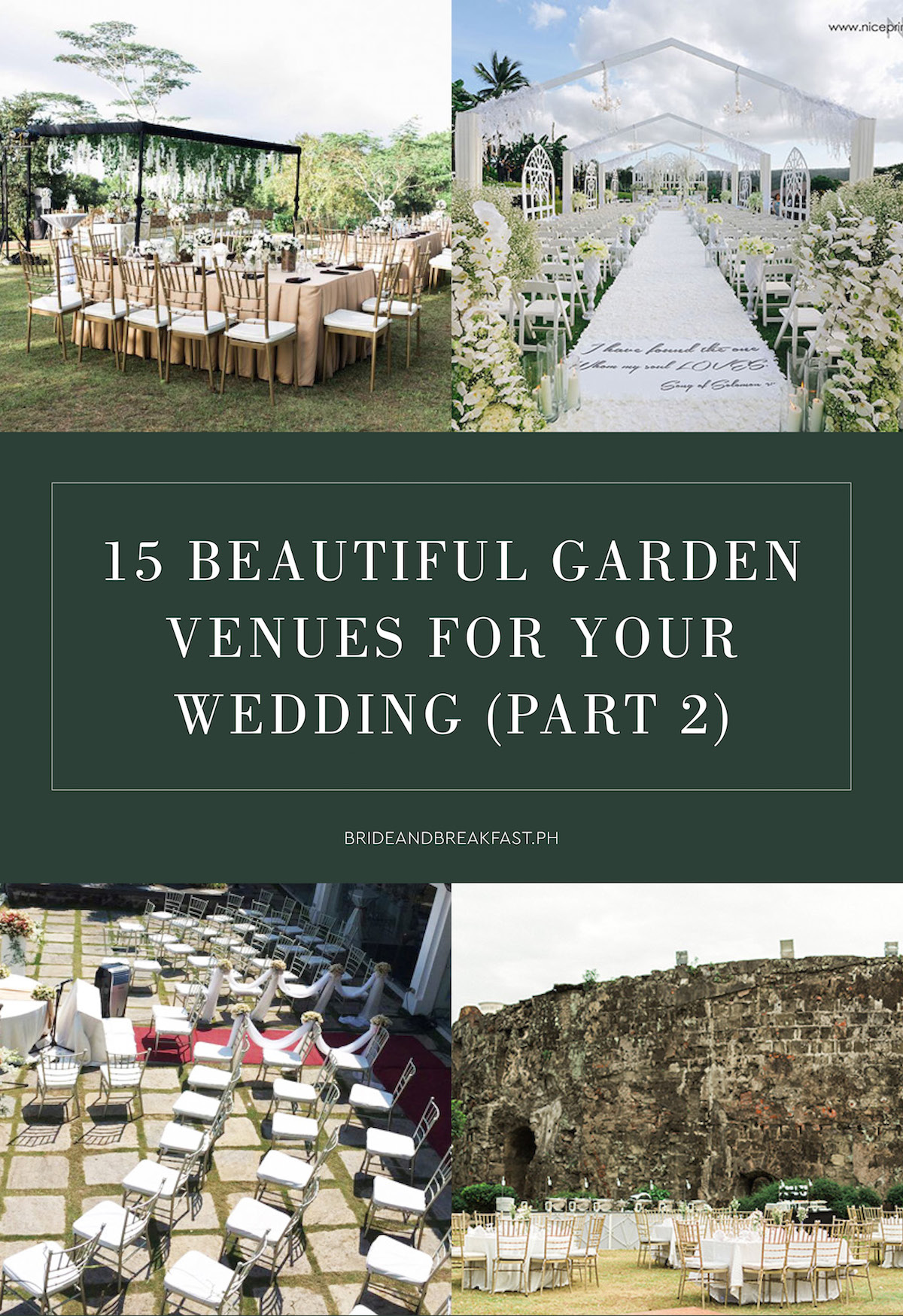 15 Beautiful Garden Venues for Your Wedding (Part 2)