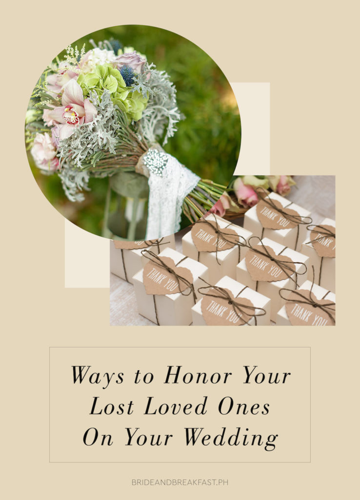 Ways to Honor Your Lost Loved Ones on Your Wedding