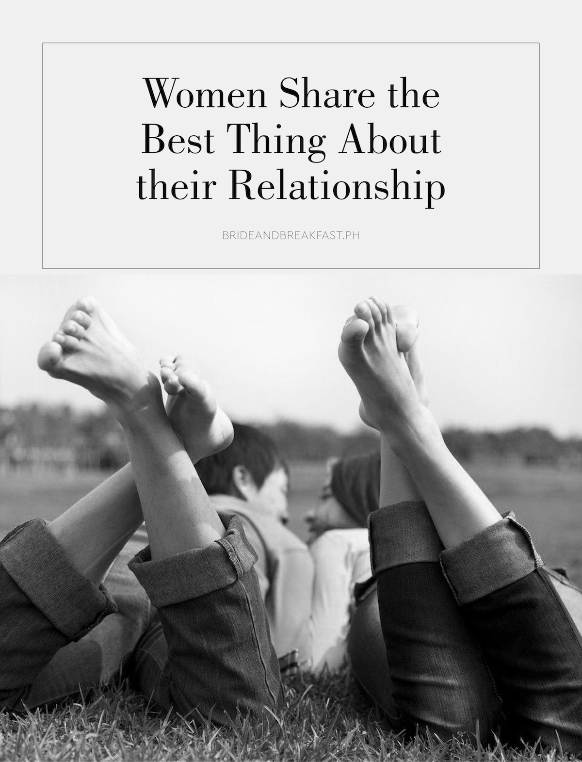 Women Share the Best Thing About Their Relationship