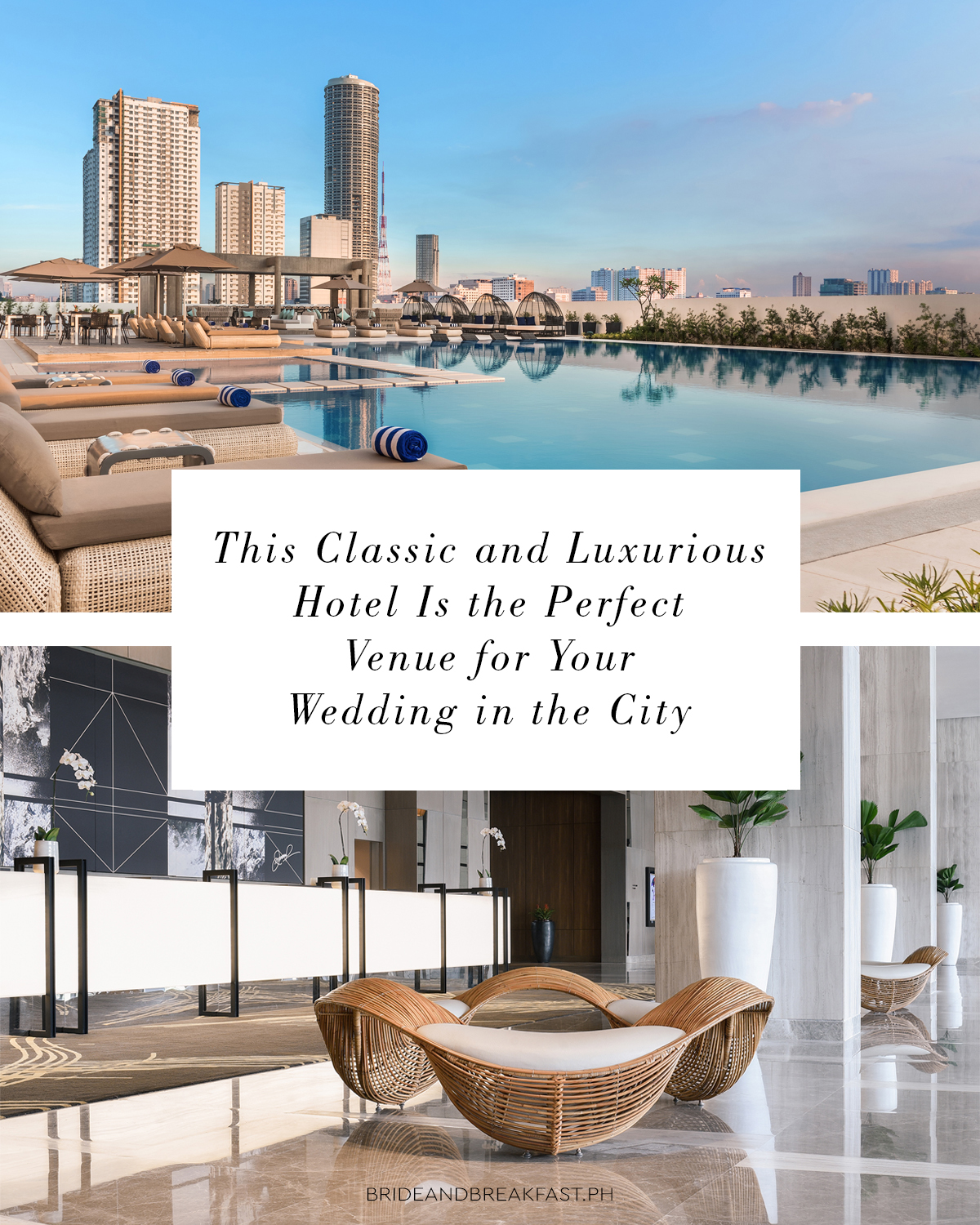 This Classic and Luxurious Hotel Is the Perfect Venue for Your Wedding in the City