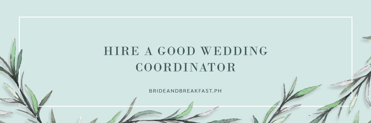 3. Hire a good wedding coordinator
