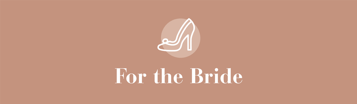 For the bride