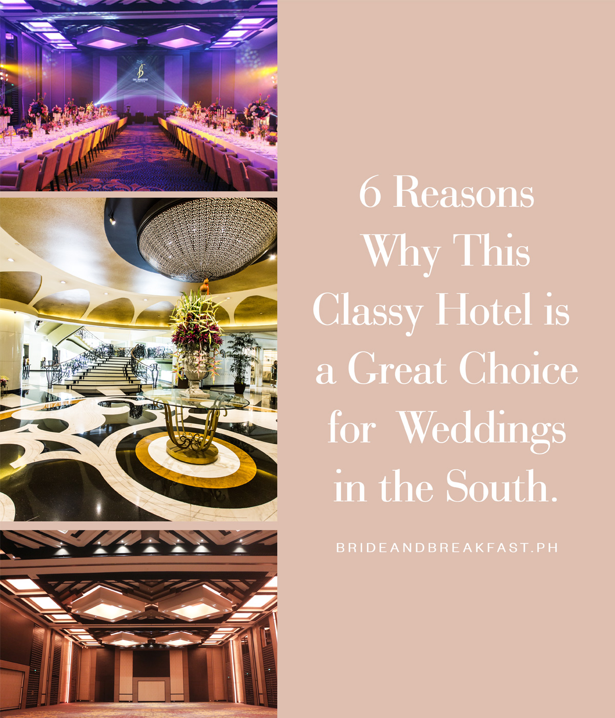 6 Reasons Why This Classy Hotel is a Great Choice for Weddings in the South