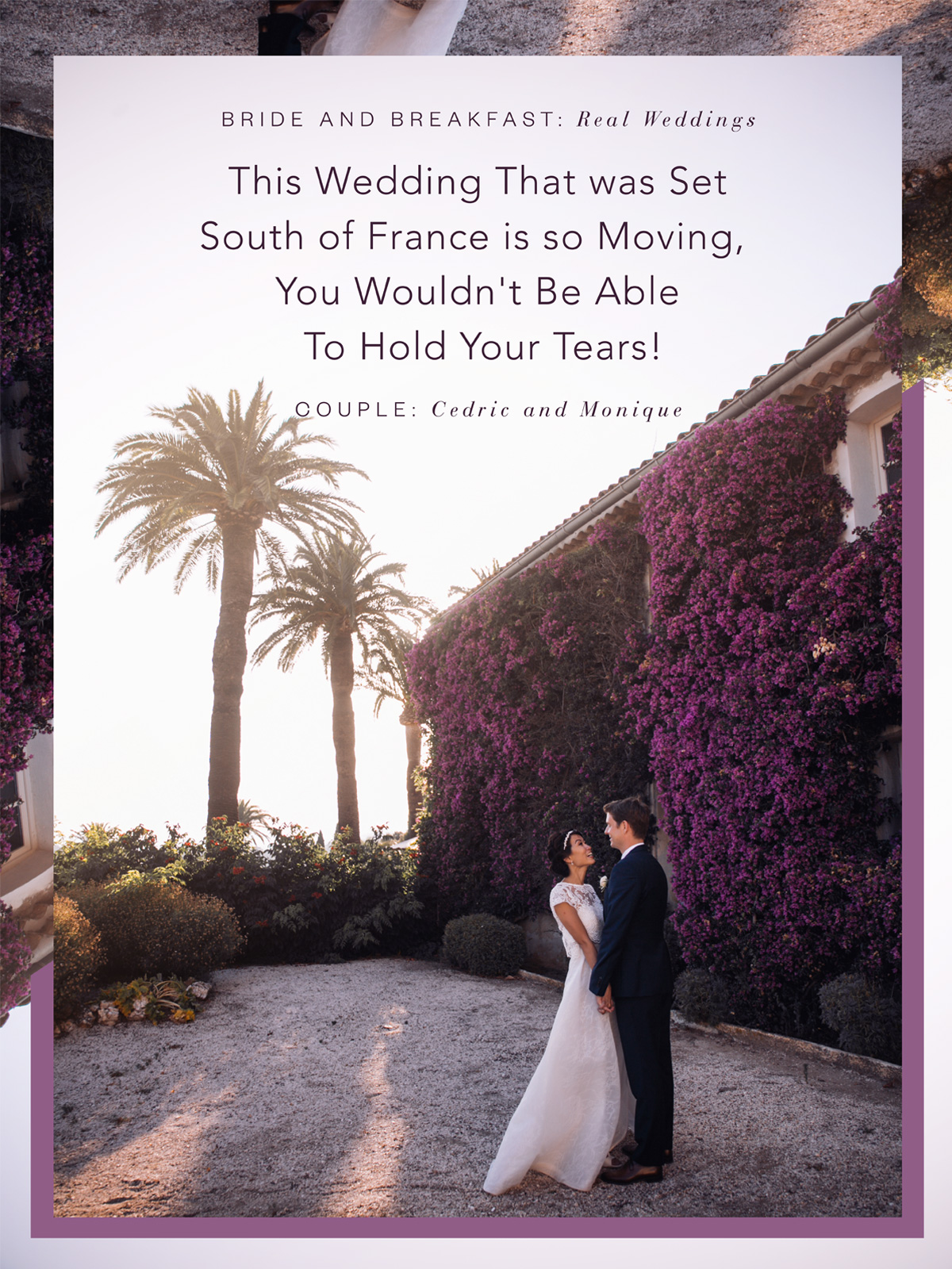This Wedding That Was Set South of France is so Moving, You Wouldn't Be Able to Hold Your Tears!