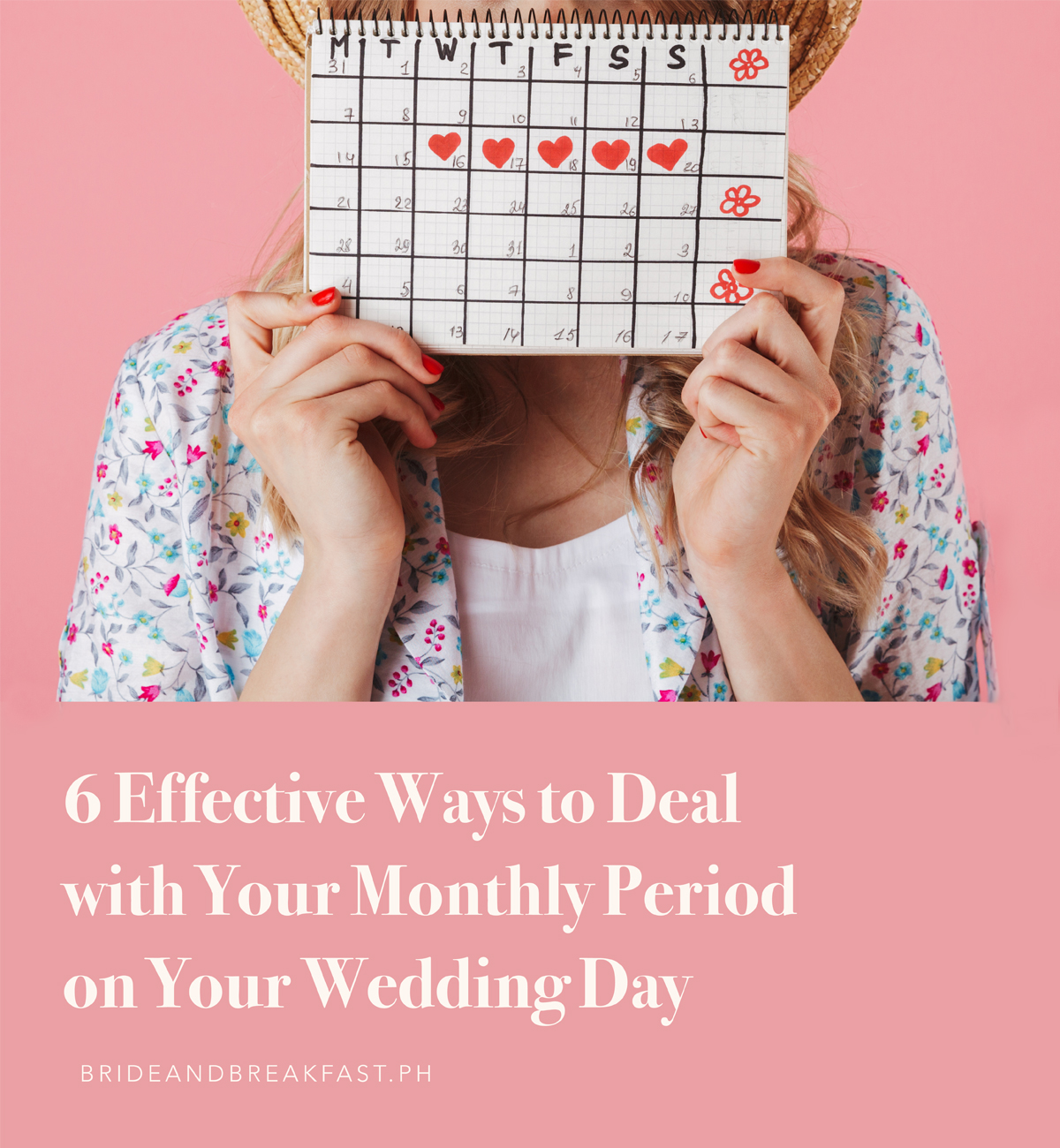 6 Effective Ways to Deal with Your Monthly Period on Your Wedding Day