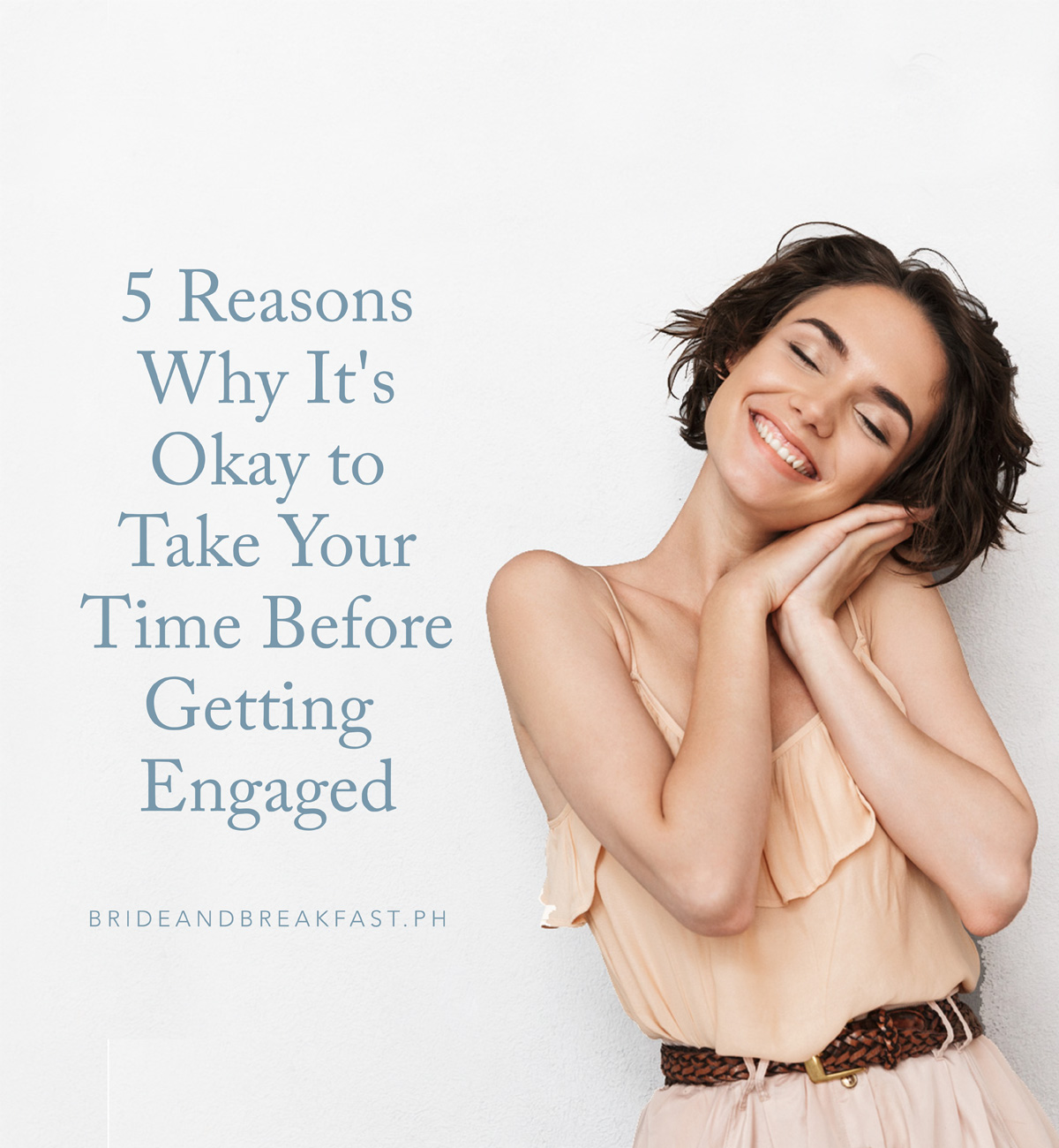 5 Reasons Why It's Okay to Take Your Time Before Getting Engaged
