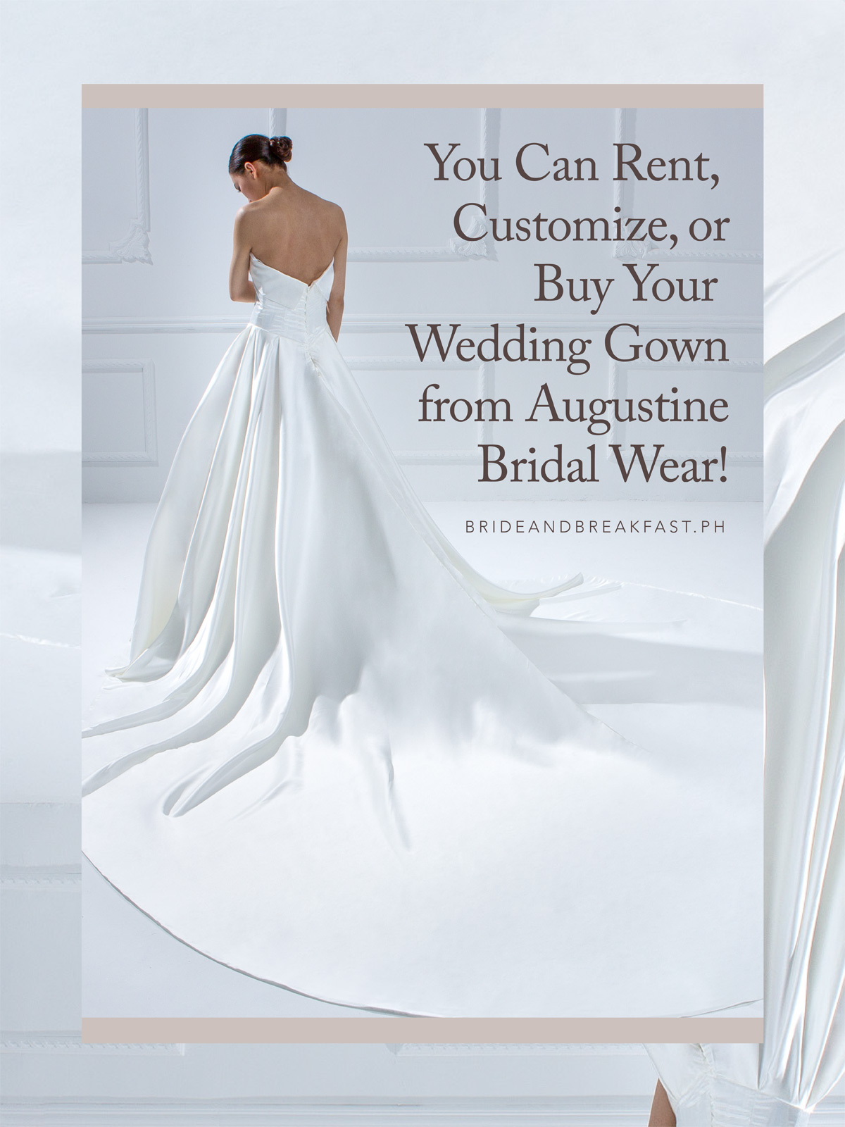 You Can Rent, Customize, or Buy Your Wedding Gown from Augustine Bridal Wear!