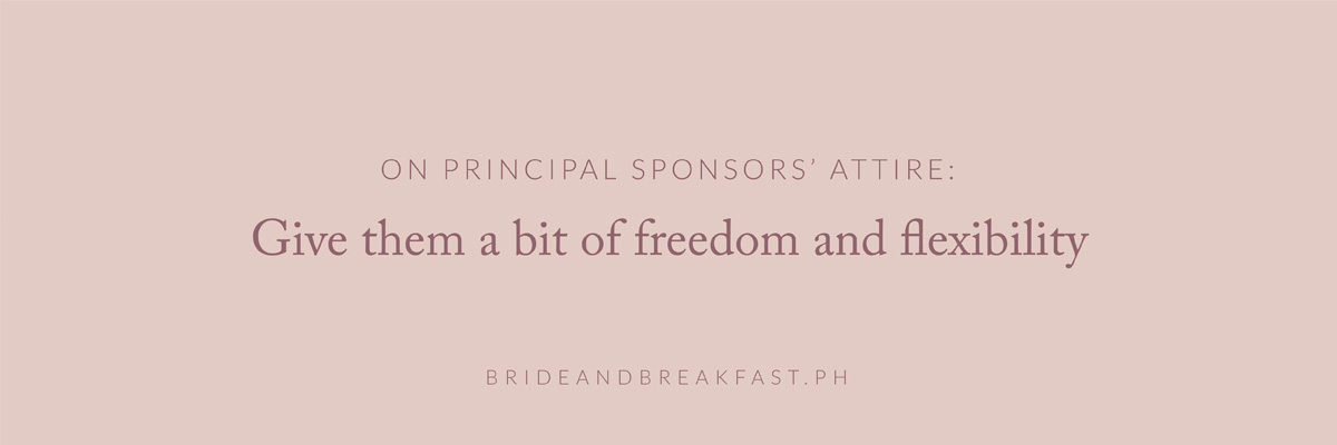 On Principal Sponsors' Attire: Give them a bit of freedom and flexibility