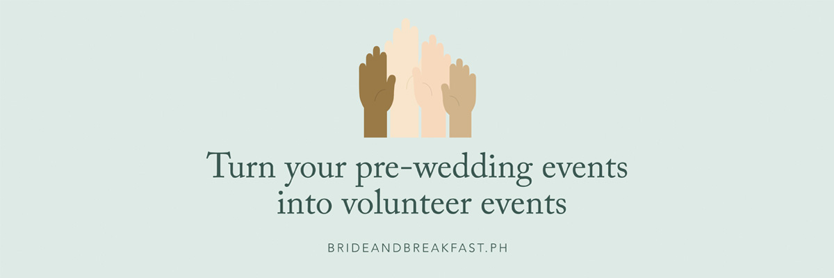 Turn your pre-wedding events into volunteer events