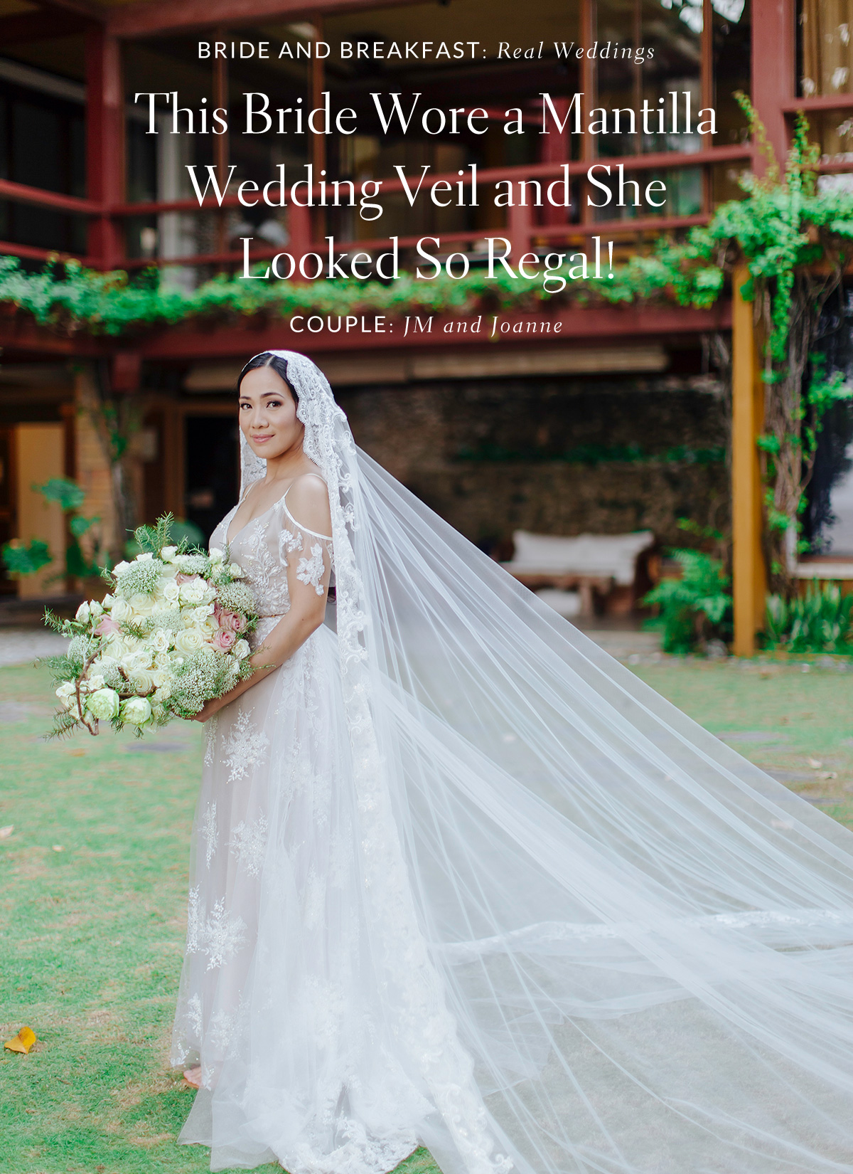This Bride Chose a Mantilla Wedding Veil and She Looked So Regal!