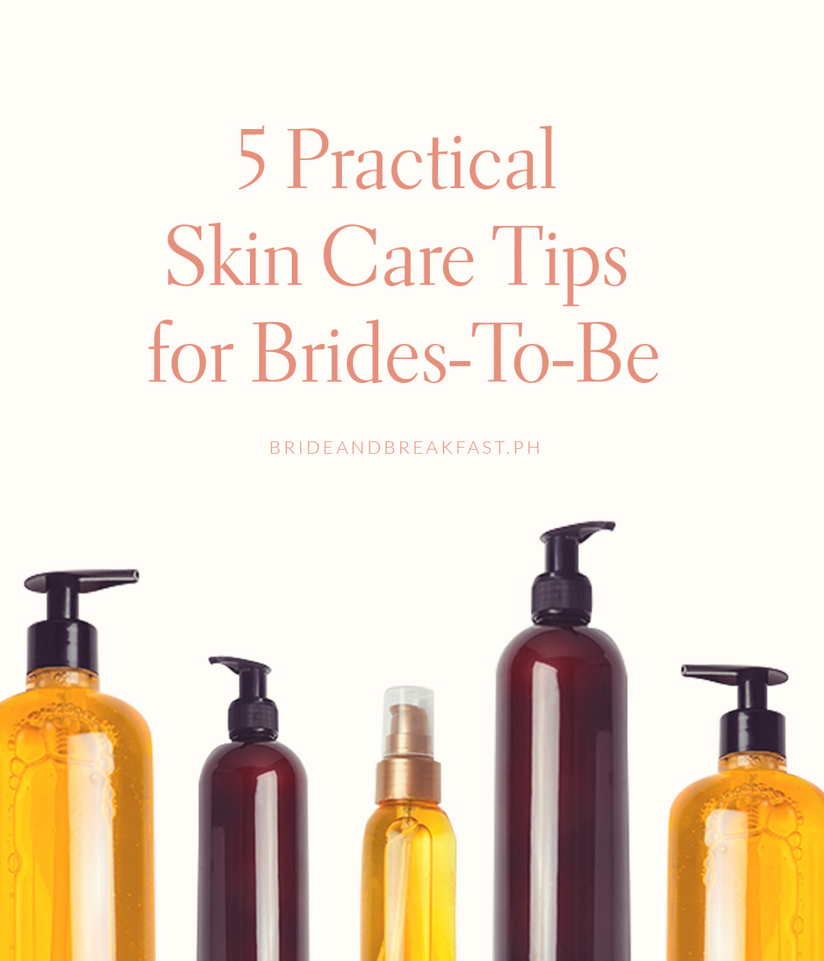 5 Practical Skin Care Tips for Brides-To-Be