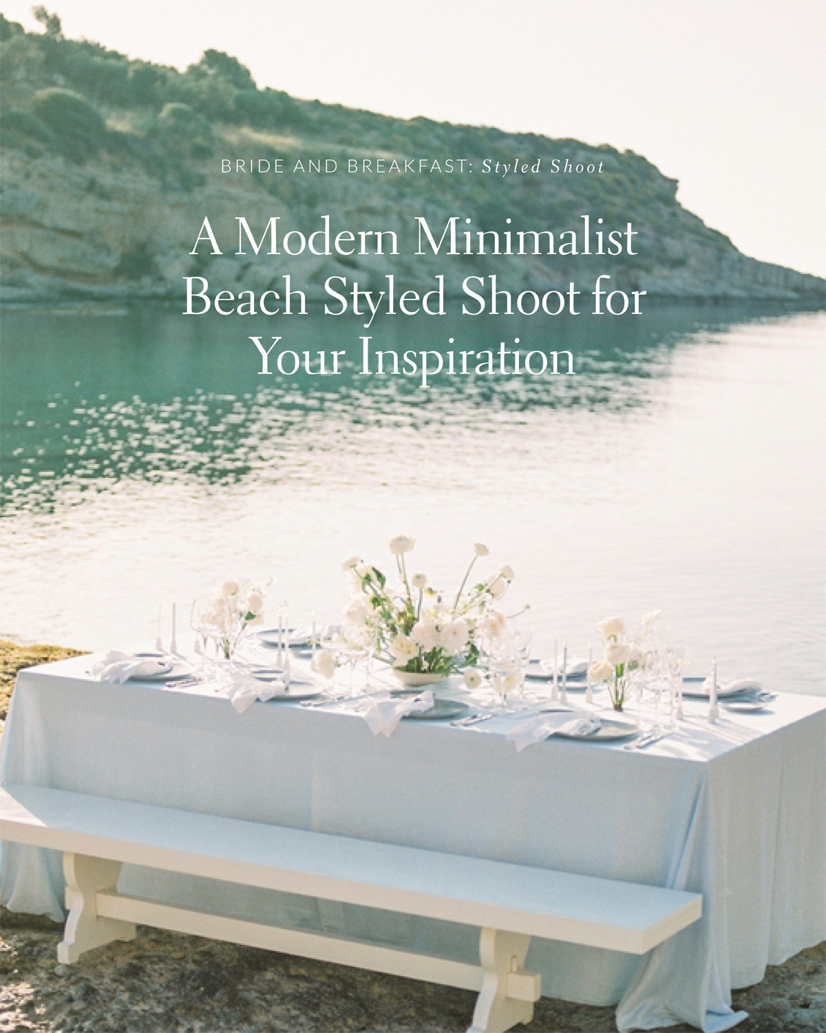 A Modern Minimalist Beach Styled Shoot for Your Inspiration!