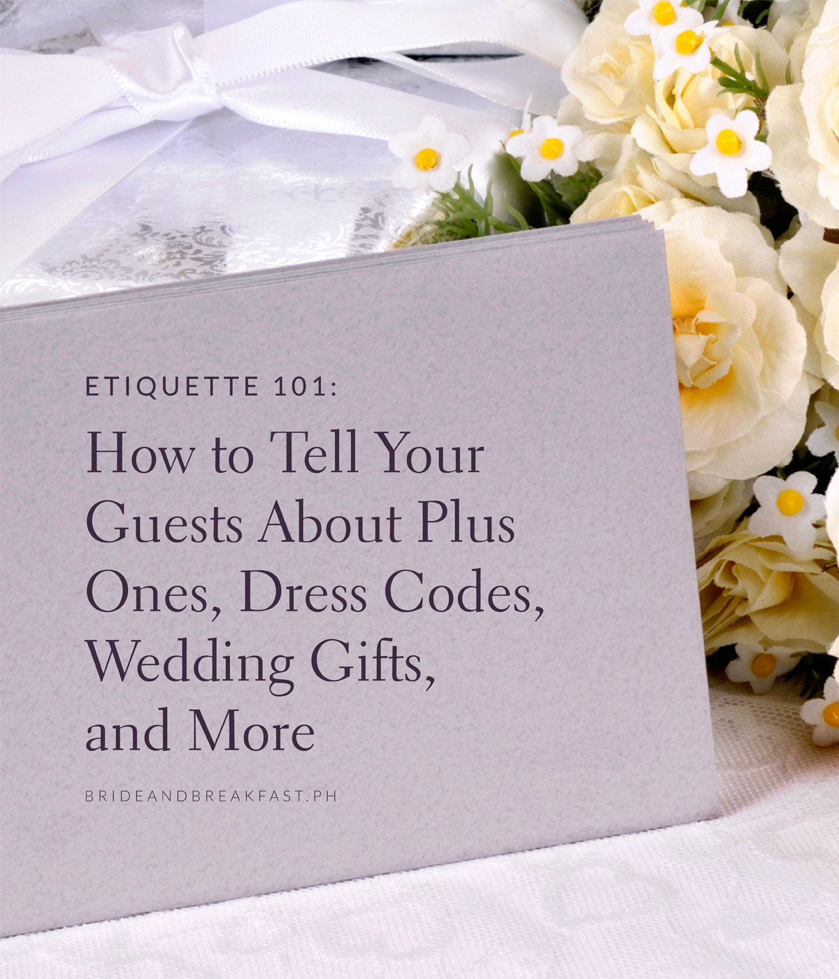 Etiquette 101: How to Tell Your Guests About Plus Ones, Dress Codes, Wedding Gifts, and More