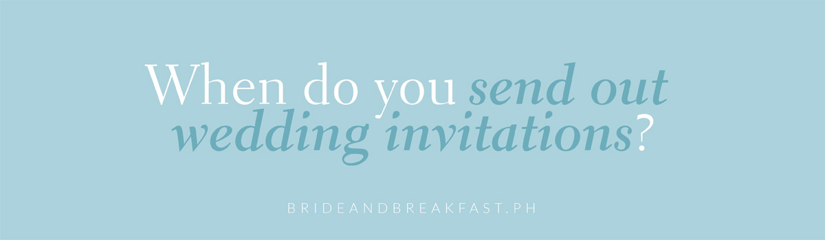 When do you send out wedding invitations?