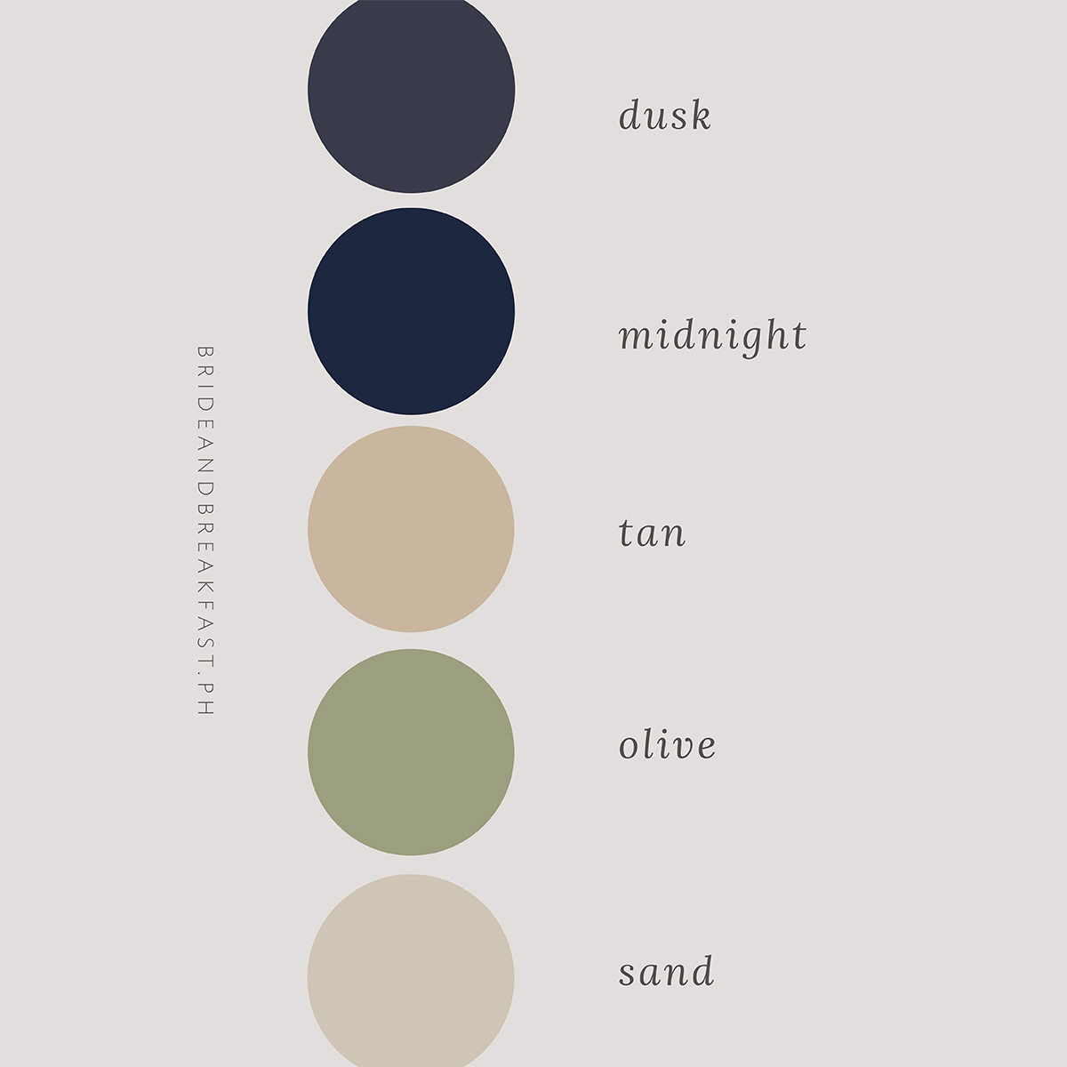 Tan, sand, olive, dusk, midnight