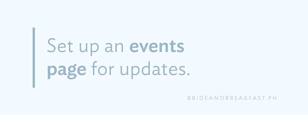 Set up an events page for updates.
