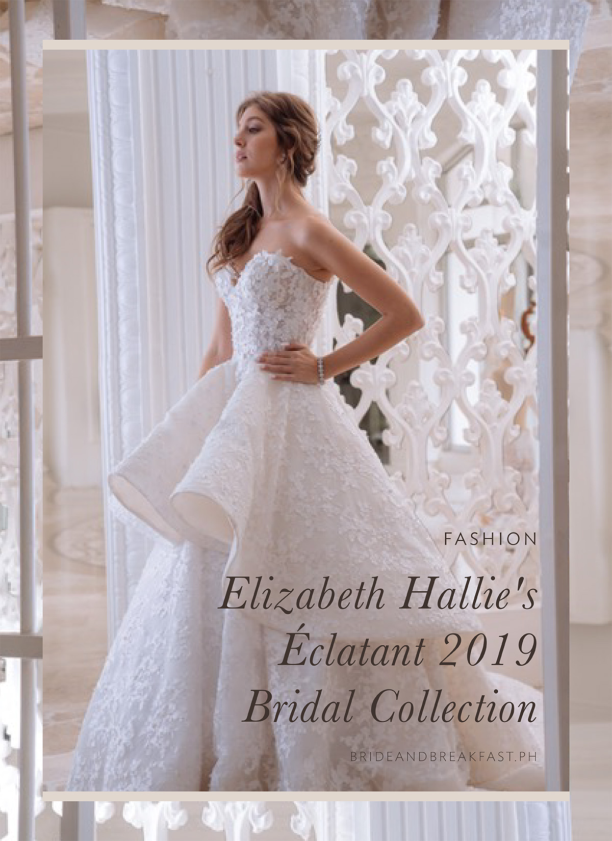 Elizabeth Hallie's Éclatant 2019 Bridal Collection