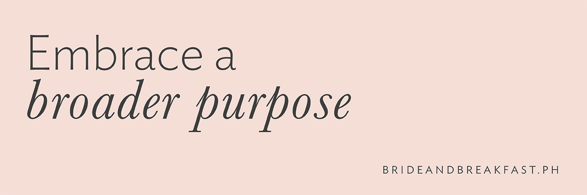 Embrace a broader purpose