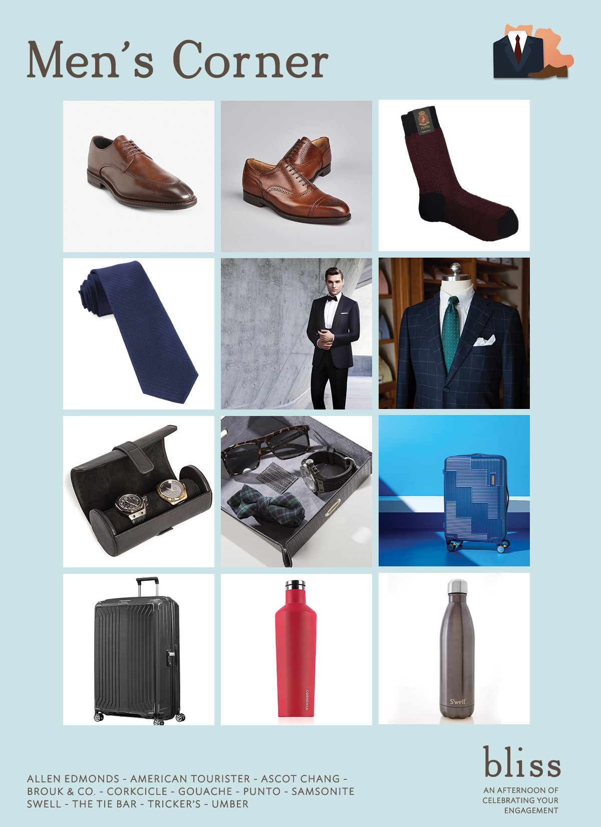 Allen Edmonds - American Tourister - Ascot Chang - Brouk & Co. - Corkcicle - Gouche - Punto - Samsonite - Swell - The Tie Bar - Tricker’s - Umber
