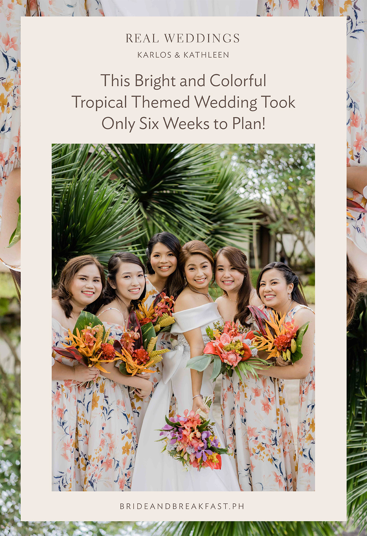 Bride and Breakfast: Real Weddings This Bright and Colorful Tropical Themed Wedding Took Only Six Weeks to Plan!