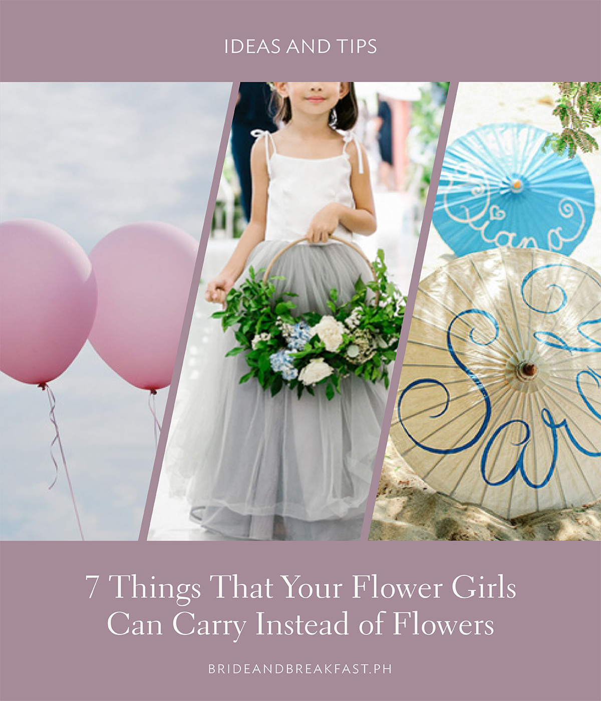 Bride and Breakfast: Ideas and Tips 7 Things That Your Flower Girls Can Carry Instead of Flowers