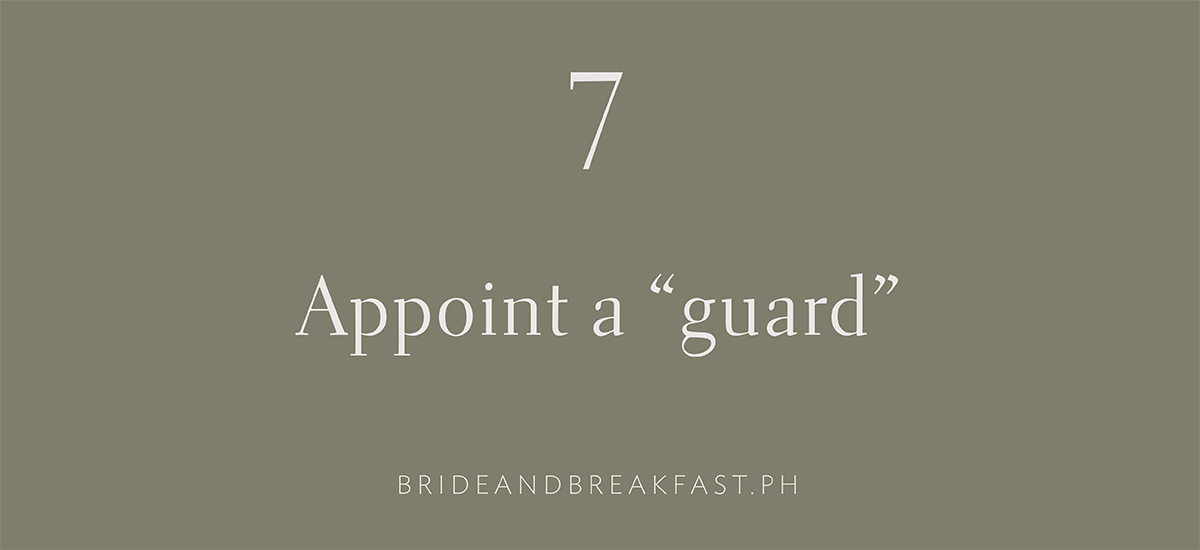 7. Appoint a "guard"