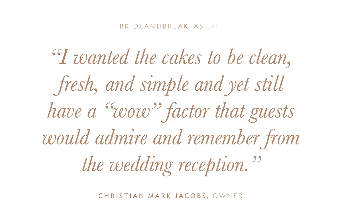 “I wanted the cakes to be clean, fresh, and simple and yet still have a “wow” factor that guests would admire and remember from the wedding reception.” -Christian Mark Jacobs