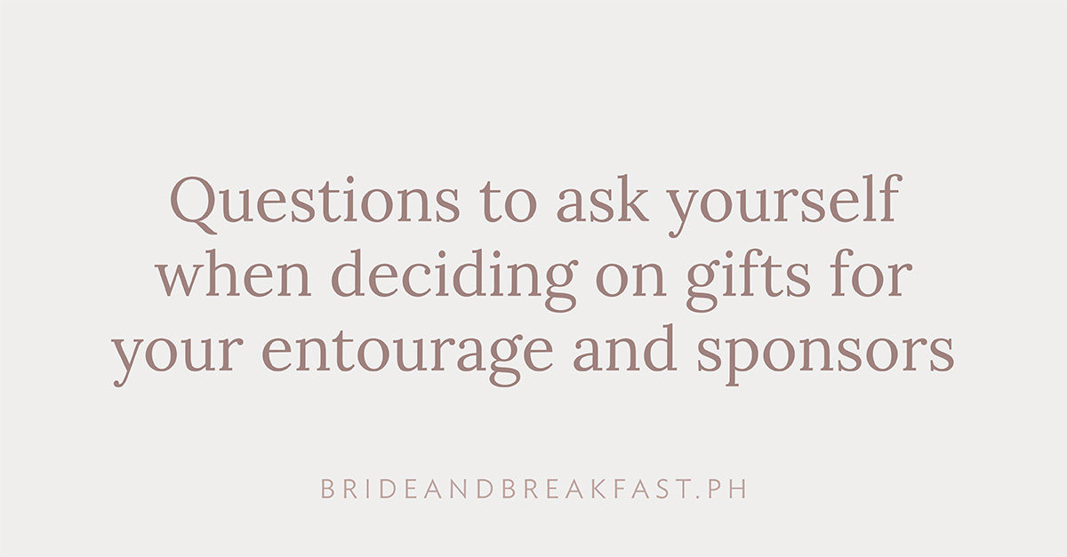 Questions to ask yourself when deciding on gifts for your entourage and sponsors