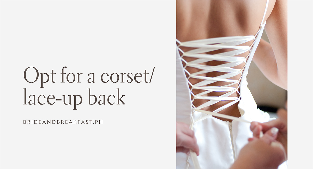 Opt for a corset/lace-up back