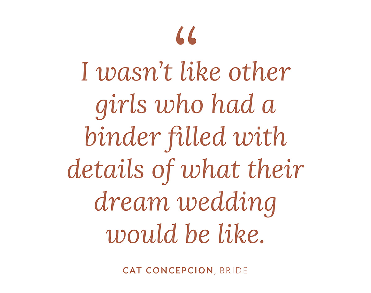 "I wasn’t like other girls who had a binder filled with details of what their dream wedding would be like."
