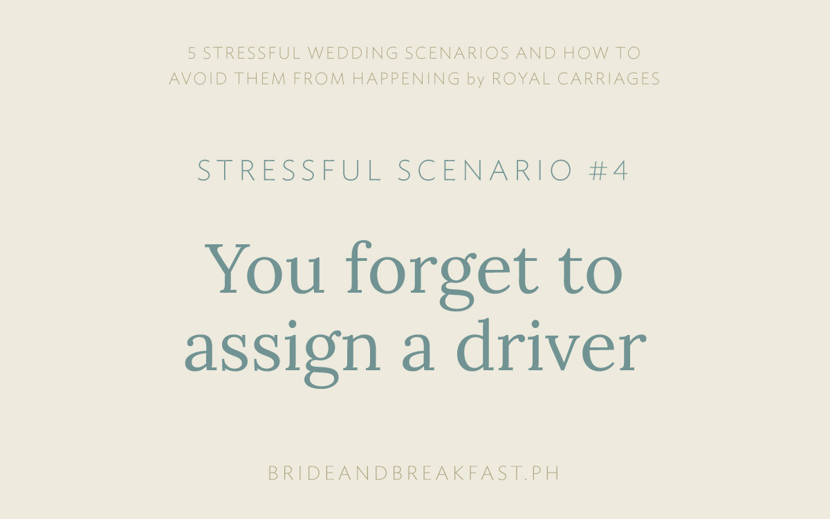 Stressful Scenario #4: You forget to assign a driver