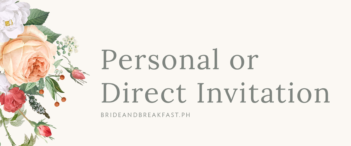 Personal or Direct Invitation