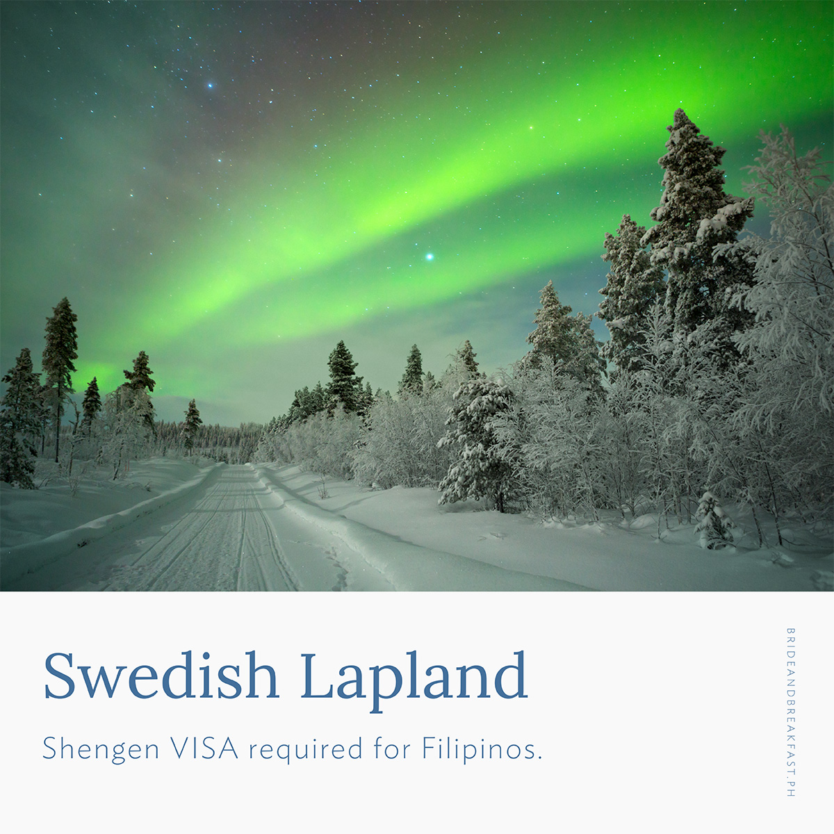 SWEDISH LAPLAND Visa Requirement: Shengen Visa required for Filipinos.