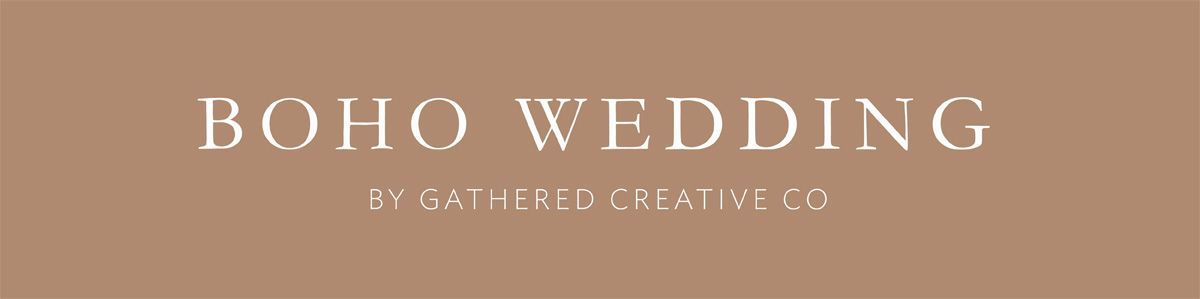Boho Wedding by Gathered Creative Co.