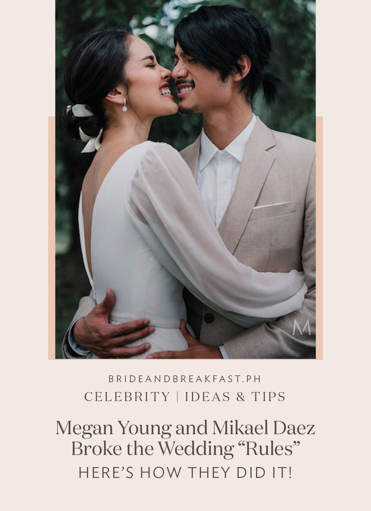 Megan Young and Mikael Daez Broke the Wedding "Rules". Here's How They Did It!