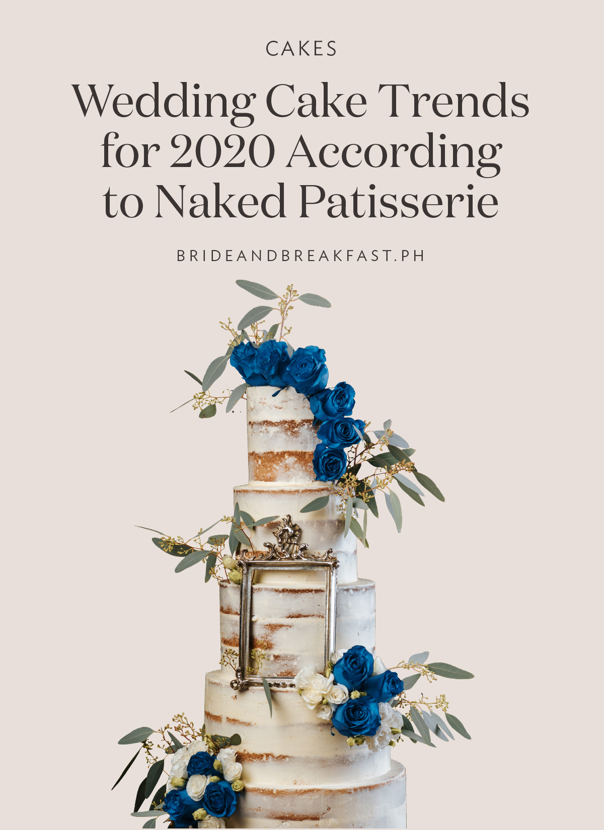 Wedding cake trends for 2020 according to naked patisserie