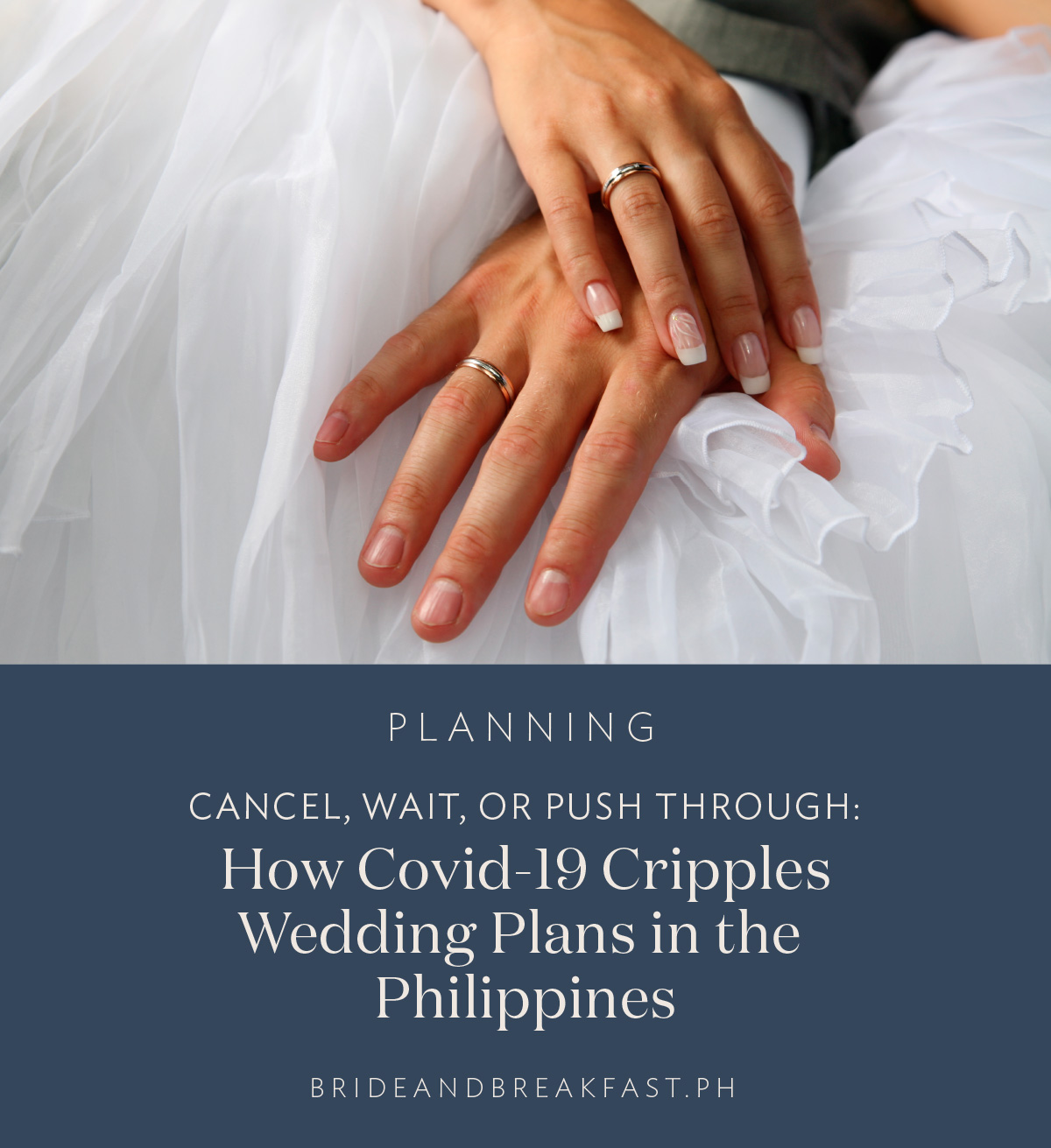 Cancel, Wait, or Push Through: How Covid-19 Cripples Wedding Plans in the Philippines