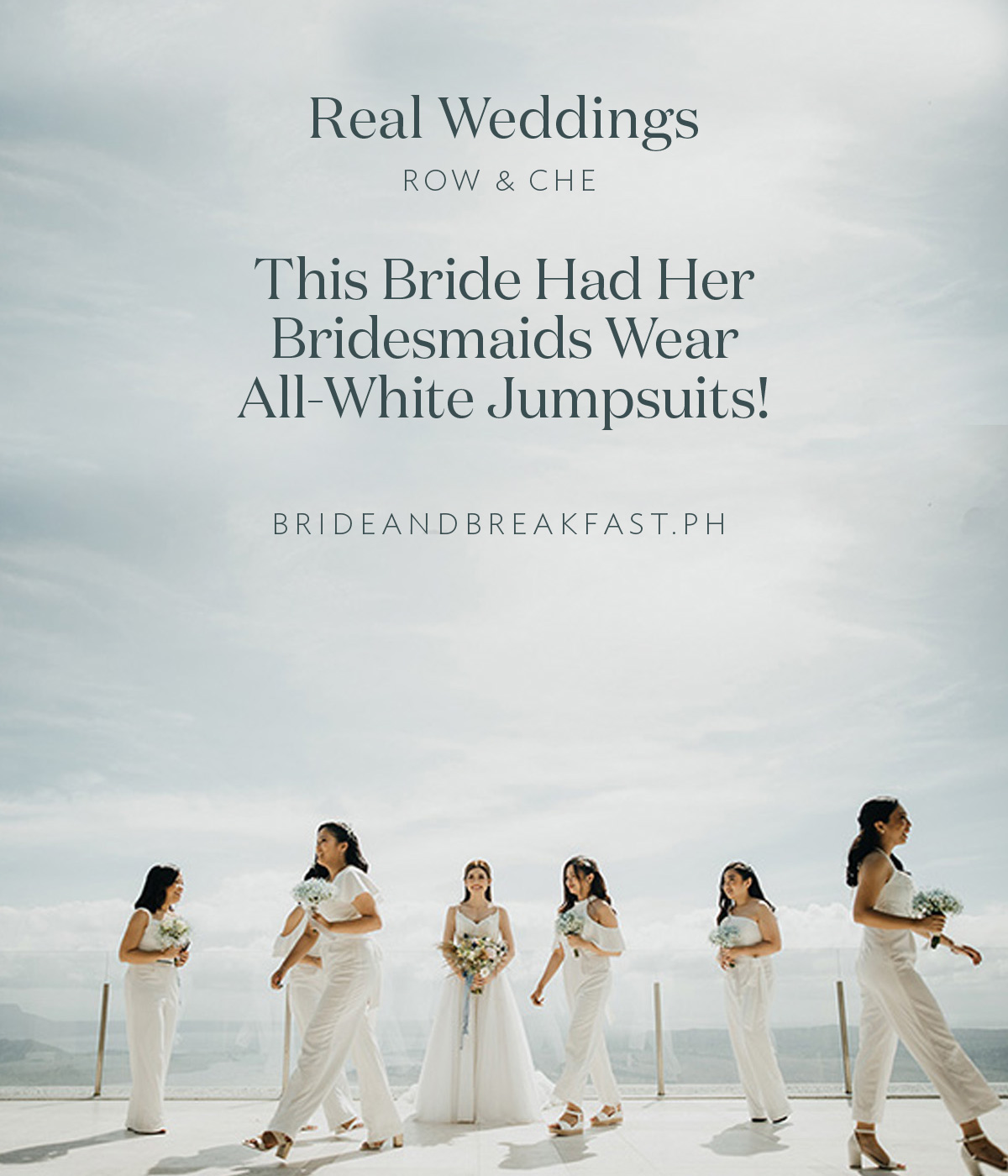 This Bride Had Her Bridesmaids Wear All-White Jumpsuits!