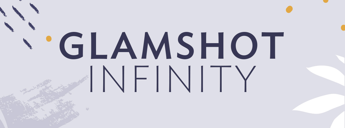 Glamshot Infinity