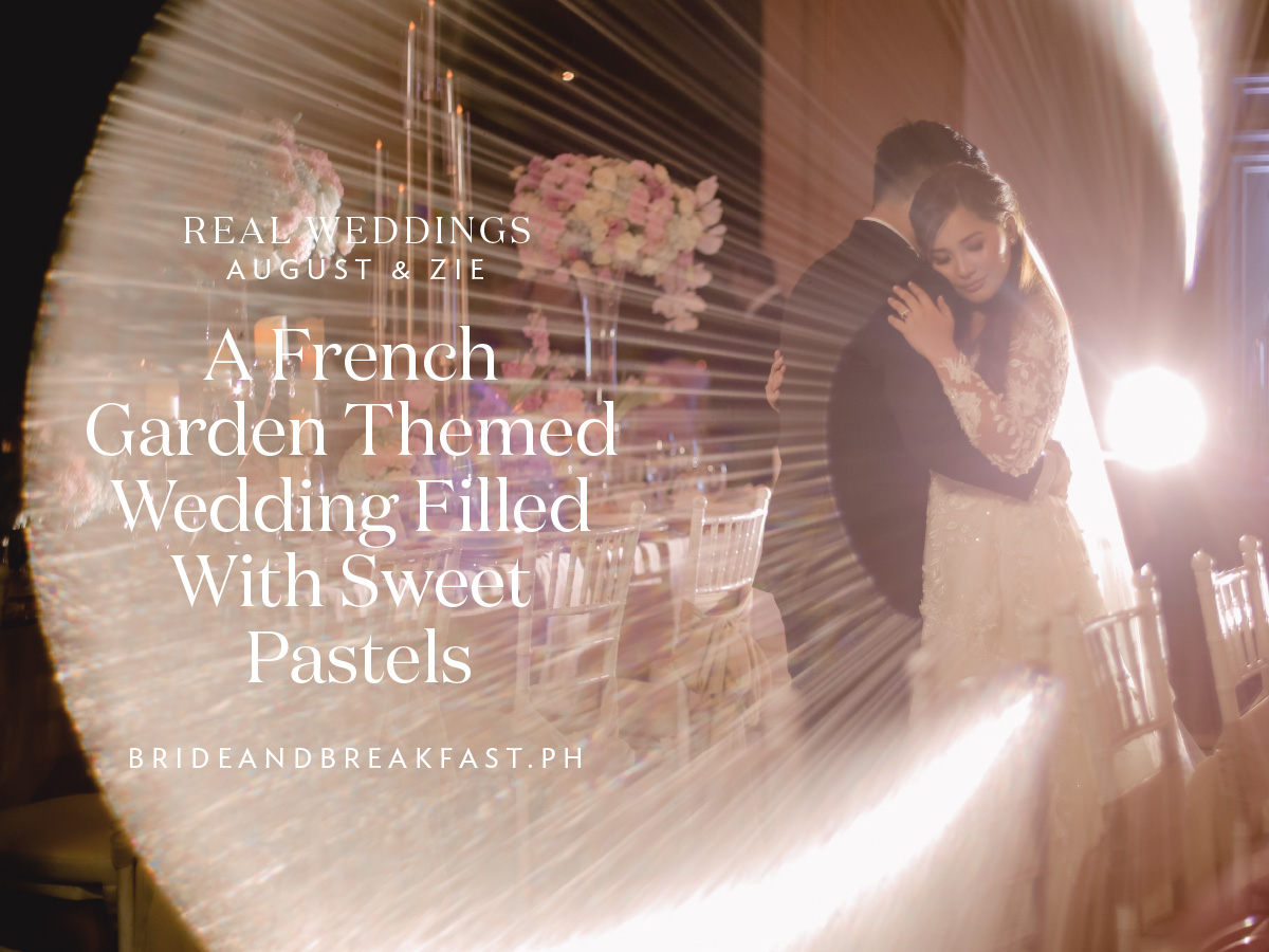 A French Garden Themed Wedding Filled With Sweet Pastels