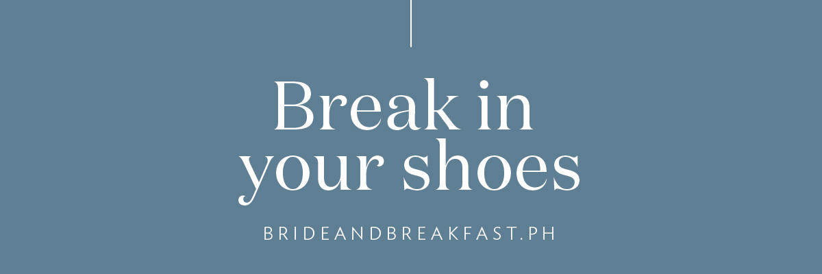 Break in your shoes