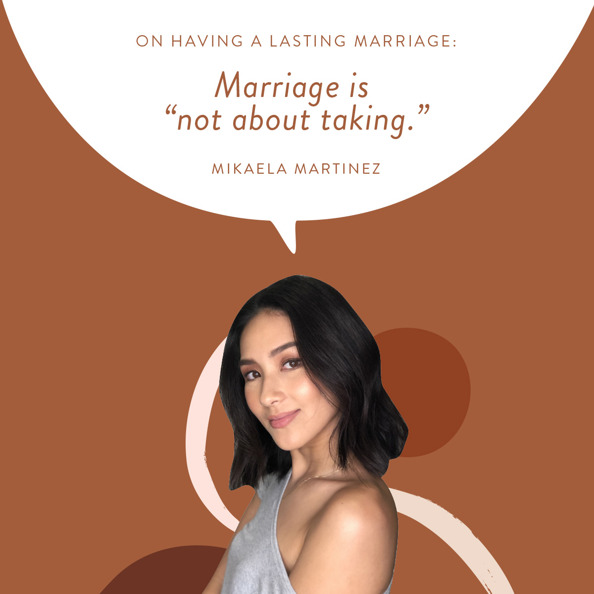 (Layout) On Having a Long Lasting Marriage:  Marriage is "not about taking." -Mikaela Martinez