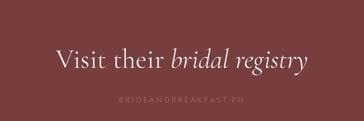 Visit their bridal registry 