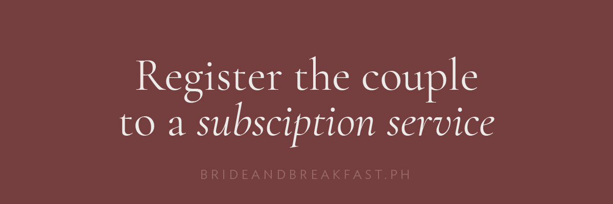 Register the couple to a subscription service