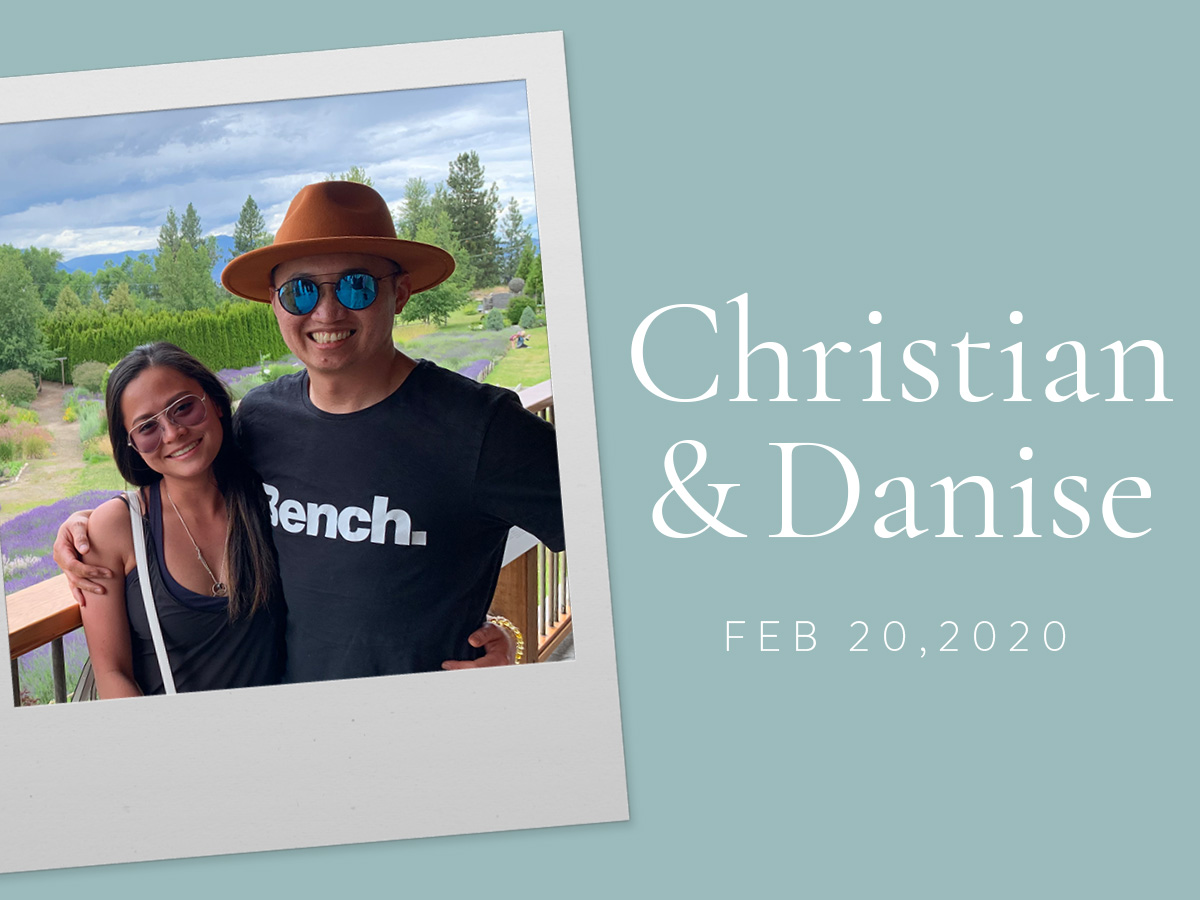 Christian and Danise Date of Wedding: February 20, 2020