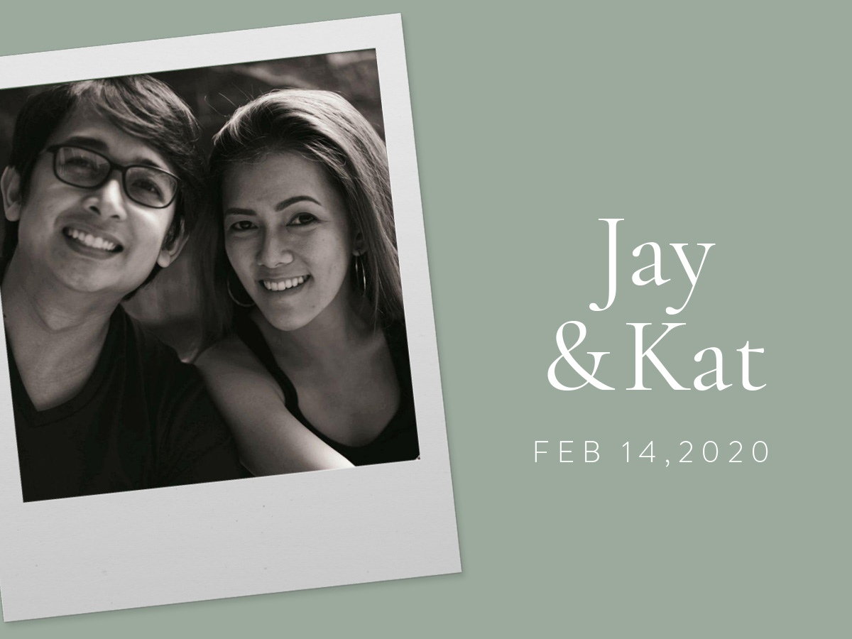 Jay and Kat Date of Wedding: February 14, 2020